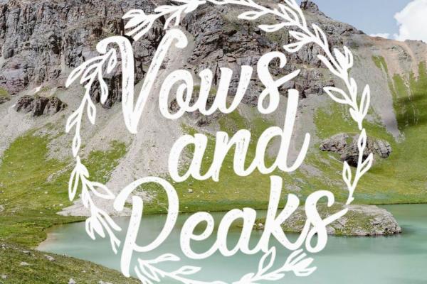 Vows and Peaks Vows and Peaks