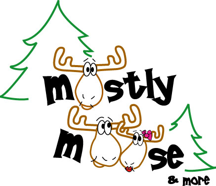 Mostly Moose & More