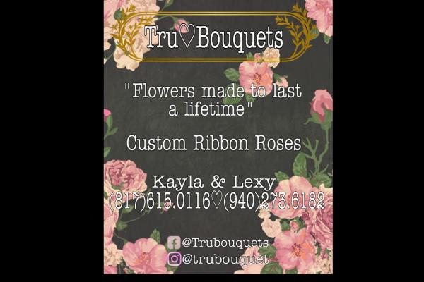 Tru Bouquets