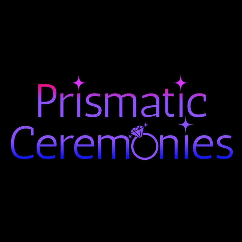 Prismatic Ceremonies